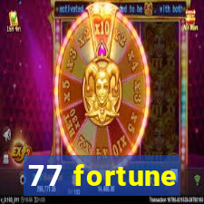 77 fortune